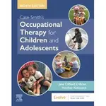 CASE-SMITH'S OCCUPATIONAL THERAPY FOR CHILDREN & ADOLESCENTS 9780323676991 <華通書坊/姆斯>