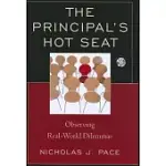 THE PRINCIPAL’S HOT SEAT: OBSERVING REAL-WORLD DILEMMAS [WITH DVD]