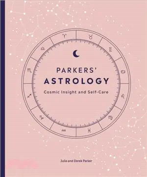 Parkers' Astrology：For Cosmic Insight and Self-Care (the Deluxe Box Set)