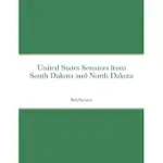 UNITED STATES SENATORS FROM SOUTH DAKOTA AND NORTH DAKOTA