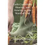 FAITH COMETH BY HEARING, AND HEARING BY THE WORD OF GOD