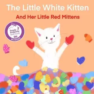 The Little White Kitten and Her Little Red Mittens