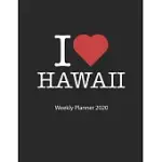 I LOVE HAWAII: I LOVE HAWAII WEEKLY PLANNER 2020 DAY PLANNER 2020 53 PAGES 8.5X11 INCHES CA. DIN A4