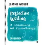 REFLECTIVE WRITING IN COUNSELLING AND PSYCHOTHERAPY