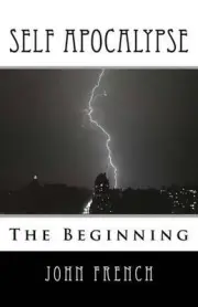 Self Apocalypse: The Beginning by John French (English) Paperback Book