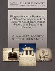 Ridgway National Bank et al. v. State of Pennsylvania. U.S. Supreme Court Transcript of Record with Supporting Pleadings