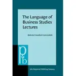 THE LANGUAGE OF BUSINESS STUDIES LECTURES: A CORPUS-ASSISTED ANALYSIS