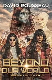 Beyond Our World, Book 2 - Exolition