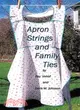 Apron Strings and Family Ties