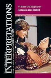 William Shakespeare's ""Romeo and Juliet by Harold Bloom: New