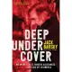 Deep Undercover: My Secret Life & Tangled Allegiances as a KGB Spy in America