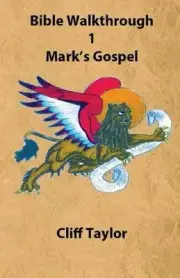 Bible Walkthrough - 1 - Mark by Cliff Taylor (English) Paperback Book