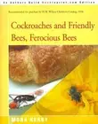 Cockroaches and Friendly Bees, Ferocious Bees by Mona Kerby (English) Paperback