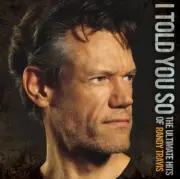 Randy Travis - I Told You So: The Ultimate Hits of Randy Travis [New CD]