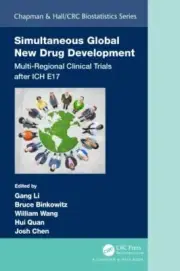 Simultaneous Global New Drug Development (Chapman & Hall/CRC Biostatistics Serie