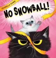 No Snowball! by Isabella Kung (English) Hardcover Book