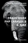 Framework Php Laravel 8 & Ajax by Silva Delcione Paperback Book