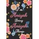 I’’m Amiyah Doing Amiyah Things Notebook Birthday Gift: Personalized Name Journal Writing Notebook For Girls and Women, 100 Pages, 6x9, Soft Cover, Mat