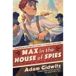 MAX IN THE HOUSE OF SPIES: A TALE OF WORLD WAR II(精裝)/ADAM GIDWITZ《DUTTON》【禮筑外文書店】