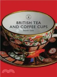 在飛比找三民網路書店優惠-British Tea and Coffee Cups, 1