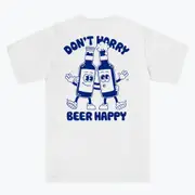 DON'T WORRY, BEER HAPPY! Goodie Works T-shirt