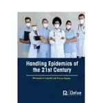 HANDLING EPIDEMICS OF THE 21ST CENTURY