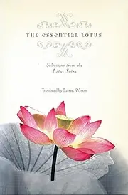 The Essential Lotus: Selections from the Lotus Sutra