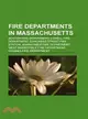 Fire Departments in Massachusetts