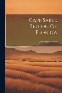 在飛比找博客來優惠-Cape Sable Region Of Florida