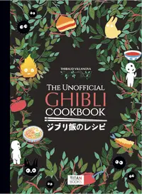 在飛比找誠品線上優惠-The Unofficial Ghibli Cookbook