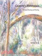 在飛比找三民網路書店優惠-Cezanne's Watercolors: Between