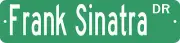 Frank Sinatra Drive in Hoboken, New Jersey classic replica metal street sign