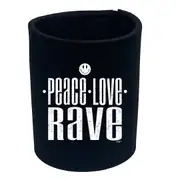 Peace Love Rave - Funny Novelty Stubby Holder