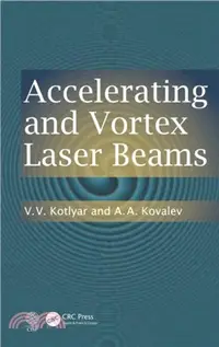 在飛比找三民網路書店優惠-Accelerating and Vortex Laser 