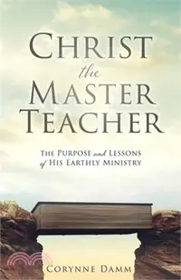 在飛比找三民網路書店優惠-Christ the Master Teacher: The
