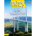 BBC EARTH DO YOU KNOW...? LEVEL 1: BIG BRIDGES/LADYBIRD【禮筑外文書店】