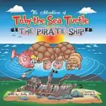 TOBY THE SEA TURTLE: THE PIRATE SHIP