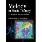 MELODY IN MUSIC THERAPY: A THERAPEUTIC NARRATIVE ANALYSIS