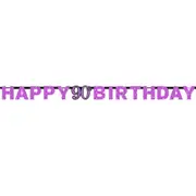 Pink Celebration Happy 90th Birthday Prismatic Letter Banner
