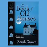 The Book of Old Houses Lib/E: 11