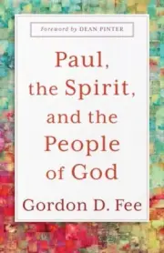 Paul the Spirit and the People of God by Dean Pinter 9781540966025 Paperback s