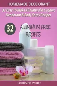 在飛比找博客來優惠-Homemade Deodorant: 32 Easy to