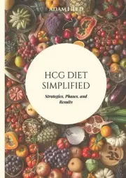HCG Diet Simplified: Strategies, Phases, and Results by Adam Held Paperback Book
