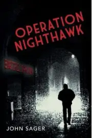 Operation Nighthawk by John Sager (English) Paperback Book