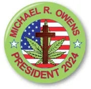 QTY 1 MICHAEL R OWENS CAMPAIGN 2024 3" PIN BACK BUTTON US PRESIDENT