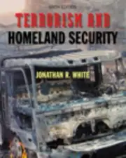 Terrorism and Homeland Security: A- hardcover, 0534624480, Jonathan R White, new