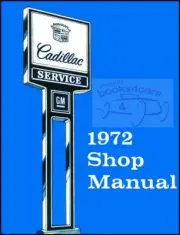 1972 CADILLAC SHOP MANUAL SERVICE REPAIR RESTORATION BOOK DEVILLE ELDORADO GUIDE (for: Cadillac)