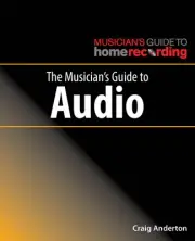 The Musician's Guide to Audio by Craig Anderton Learn Recording Training Book