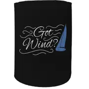 Alcohol Stubby Holder - Got Wind Sail - Funny Novelty Birthday Gift Joke Beer Can Bottle