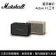 【Marshall】《限時優惠+熱賣預購》 Acton III 經典黑 奶油白 Bluetooth 三代藍牙喇叭 台灣公司貨